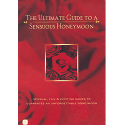 Ultimate Guide to a Sensuous Honeymoon - Libro