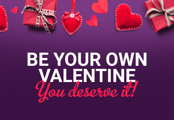 Be your own Valentine