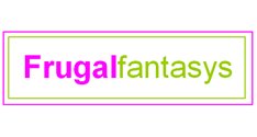 Frugal Fantasys