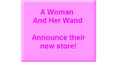 A Woman And Her Wand