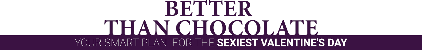 Better than Chocolate