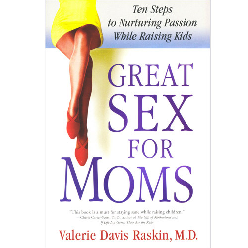 Great Sex for Moms - book discontinued