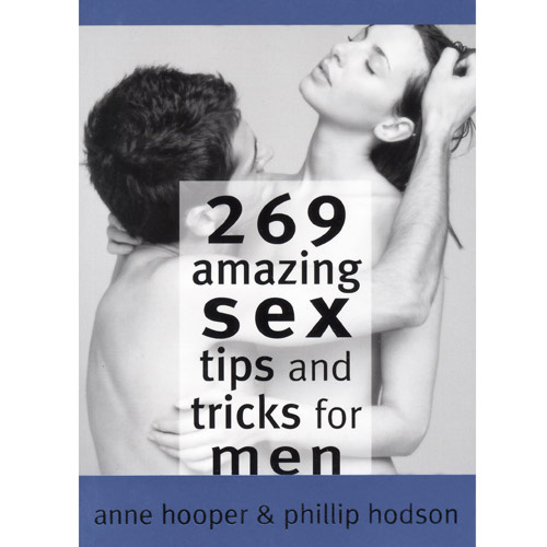 269 Amazing Sex Tips & Tricks for Men - book discontinued
