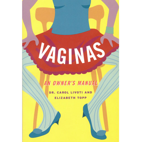 Vaginas: An Owner's Manual - book discontinued