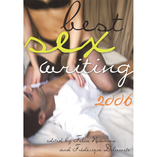 Best Sex Writing 2006 - book discontinued