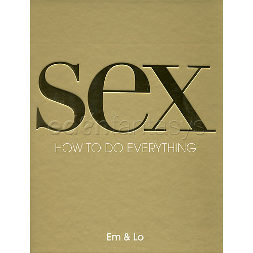 Sex. How to Do Everything - book discontinued