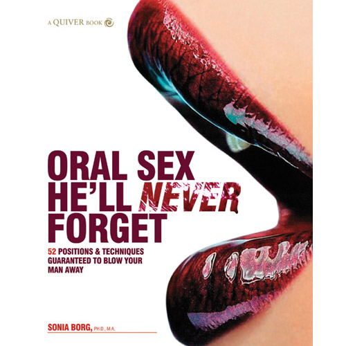 Oral sex he'll never forget - book discontinued