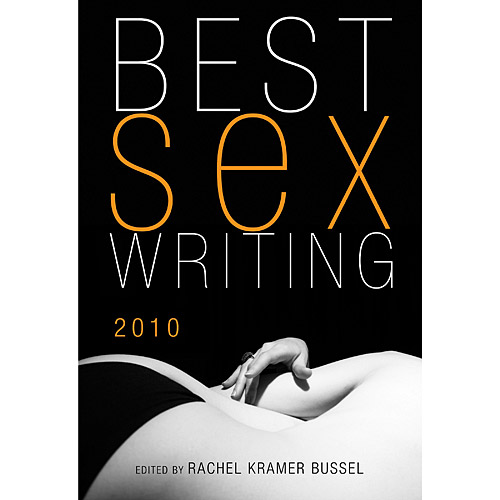 Best Sex Writing 2010 - book discontinued