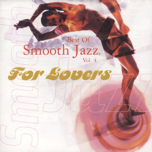 Best of Smooth Jazz, Vol.4 For Lovers - cd discontinued