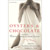 Oysters & Chocolates. All New Erotic Stories of Every Flavor